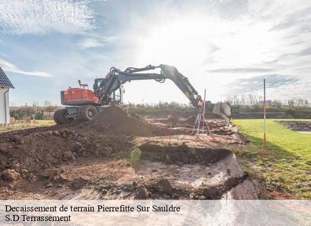 Decaissement de terrain  pierrefitte-sur-sauldre-41300 S.D Terrassement 